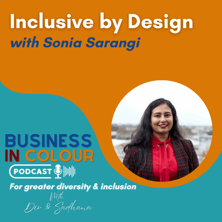 EP 127 Inclusive by Design/Sonia Sarangi