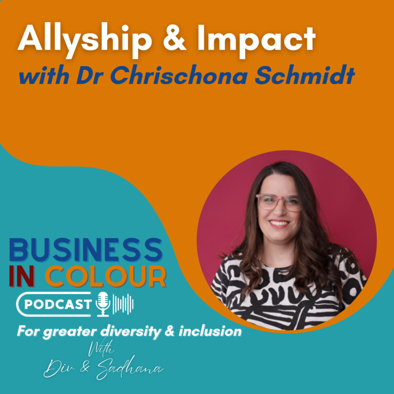 EP 131 Allyship & Impact/Dr Chischona Schmidt