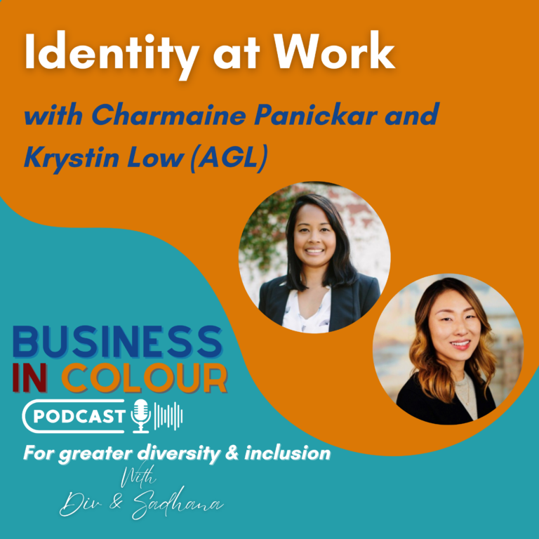 EP. 134 Identity at Work/Charmaine Panickar and Krystin Low